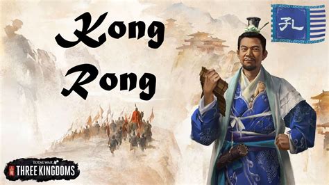 three kingdoms kong rong|Kong Rong (faction) .